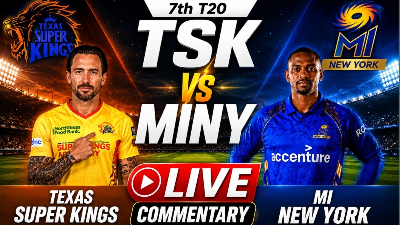 Texas Super Kings vs MI New York | TSK vs MINY 7th T20 | MLC 2026 Score Updates & Hindi Commentary