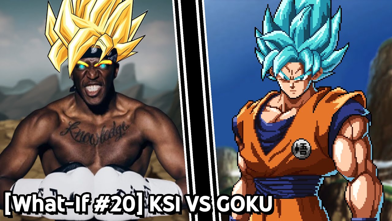 [What-If #20] KSI VS Goku