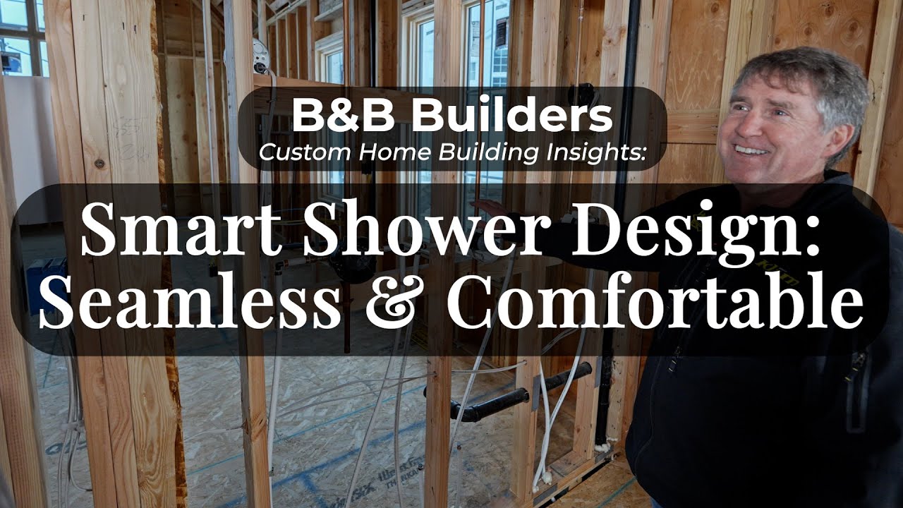 Smart Shower Design | Custom Home Building Insights