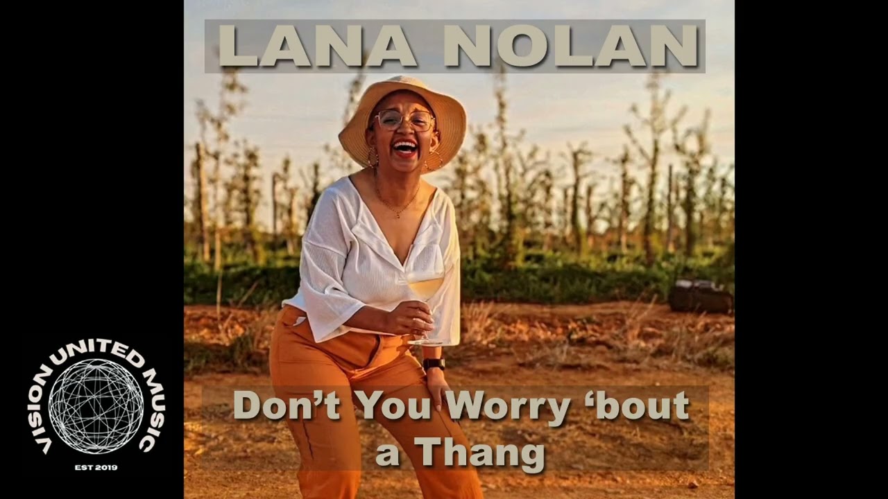 Lana Nolan &ndash; Don't You Worry 'Bout a Thing (Cover) |Produced by Vision United Music