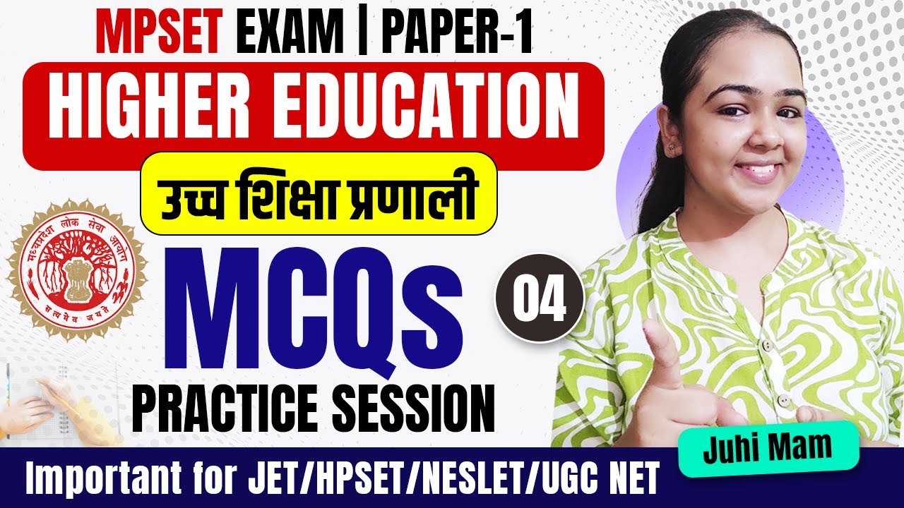 MPSET Paper-1 | Higher Education MCQs Practice Session-04 | Important for UGC NET & SET