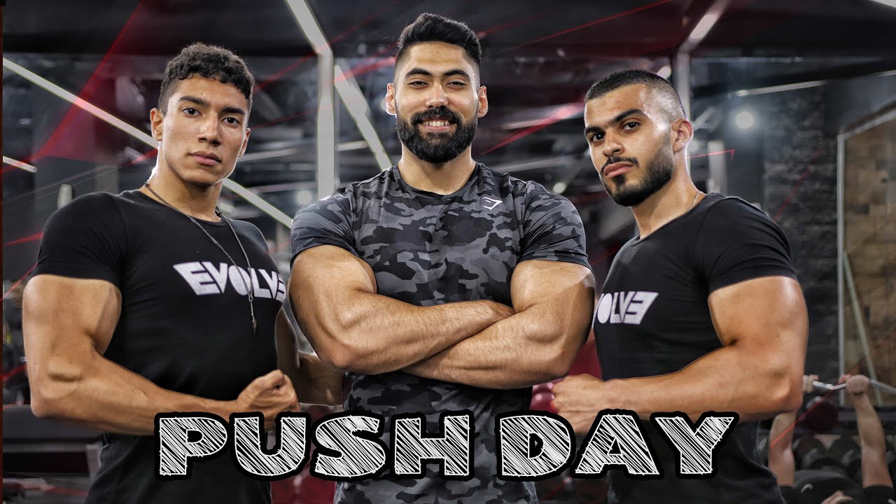 تمرينة دفع مدمرة بتكنيك جديد  | Push Day With Evolve