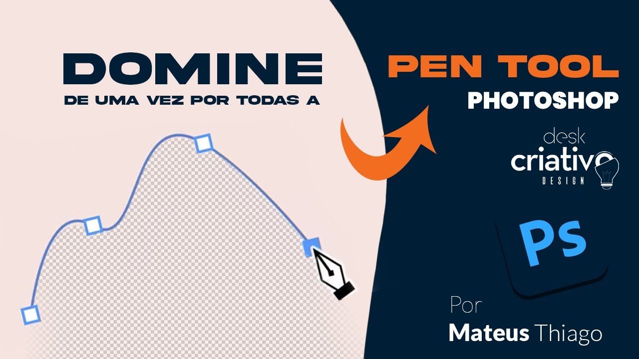 COMO DOMINAR a ferramenta PEN TOOL ( Caneta ) no Photoshop