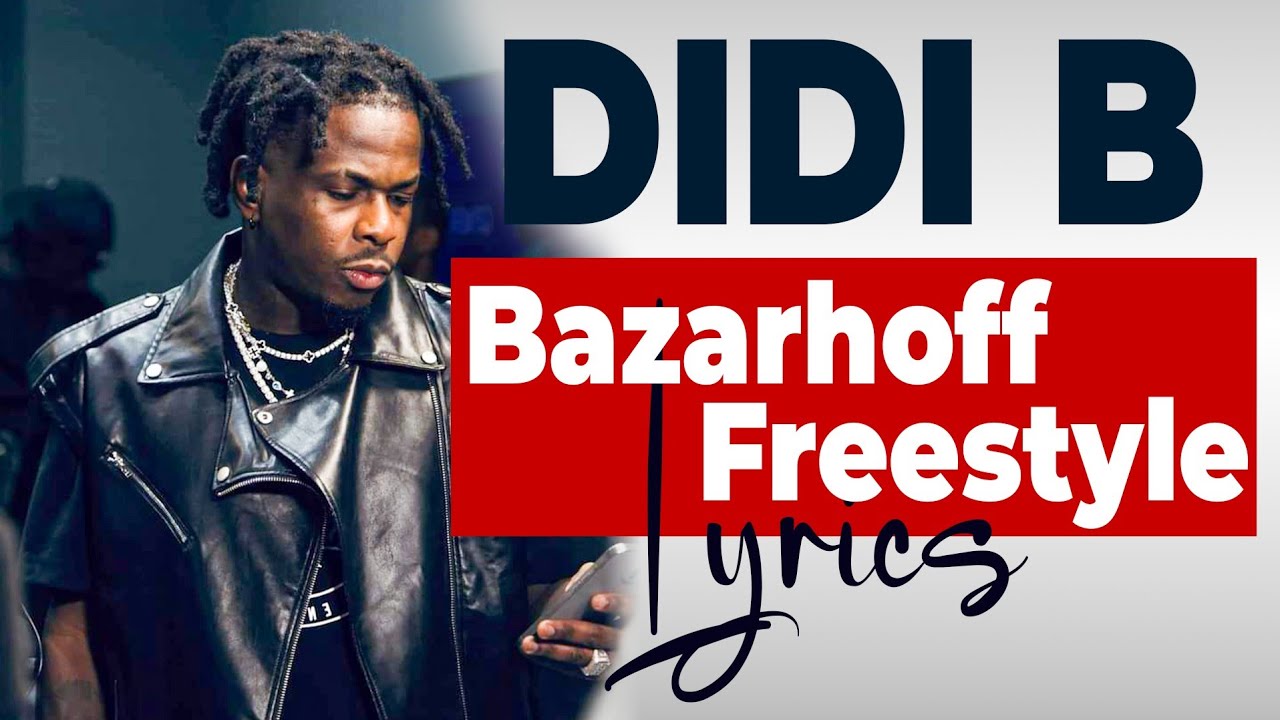 Didi B - Bazarhoff Freestyle, Paroles / Lyrics