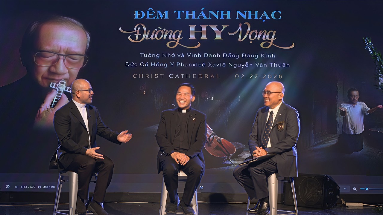 Đêm Thánh Nhạc Đường Hy Vọng - Tưởng nhớ Đức Hồng Y Phanxico Xavie Nguyễn Văn Thuận