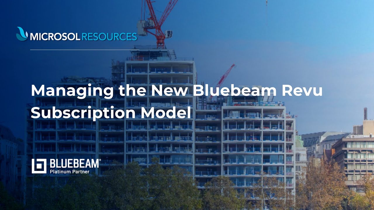 Managing the New Bluebeam Revu Subscription Model