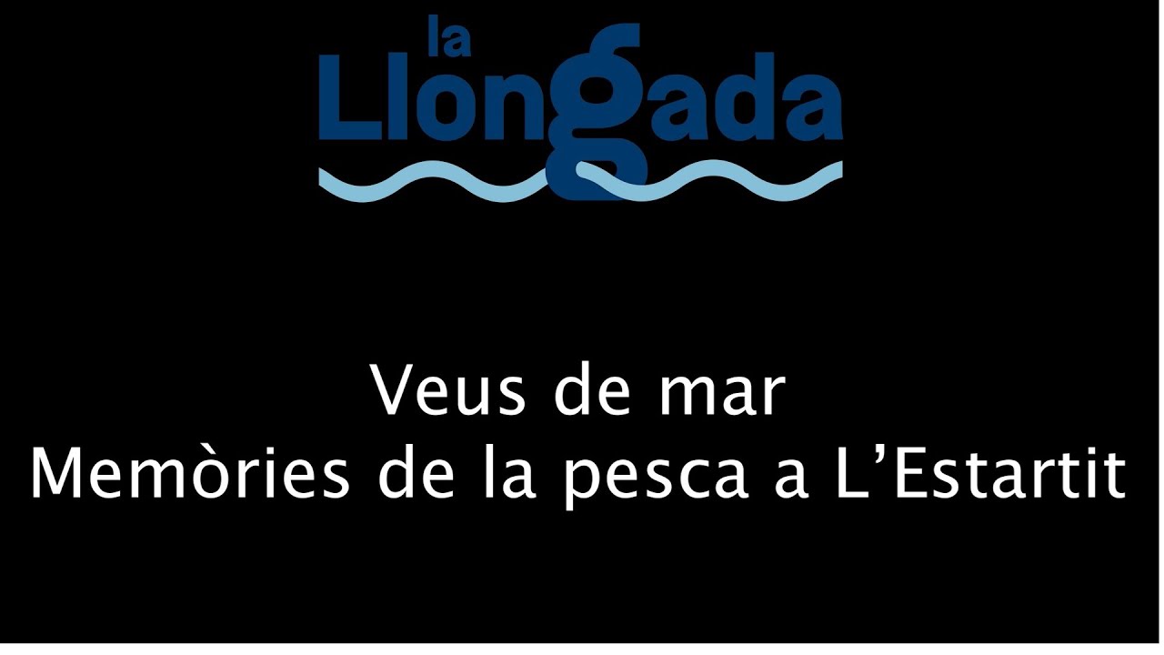 Veus de mar. Memòries de pesca a l'Estartit.