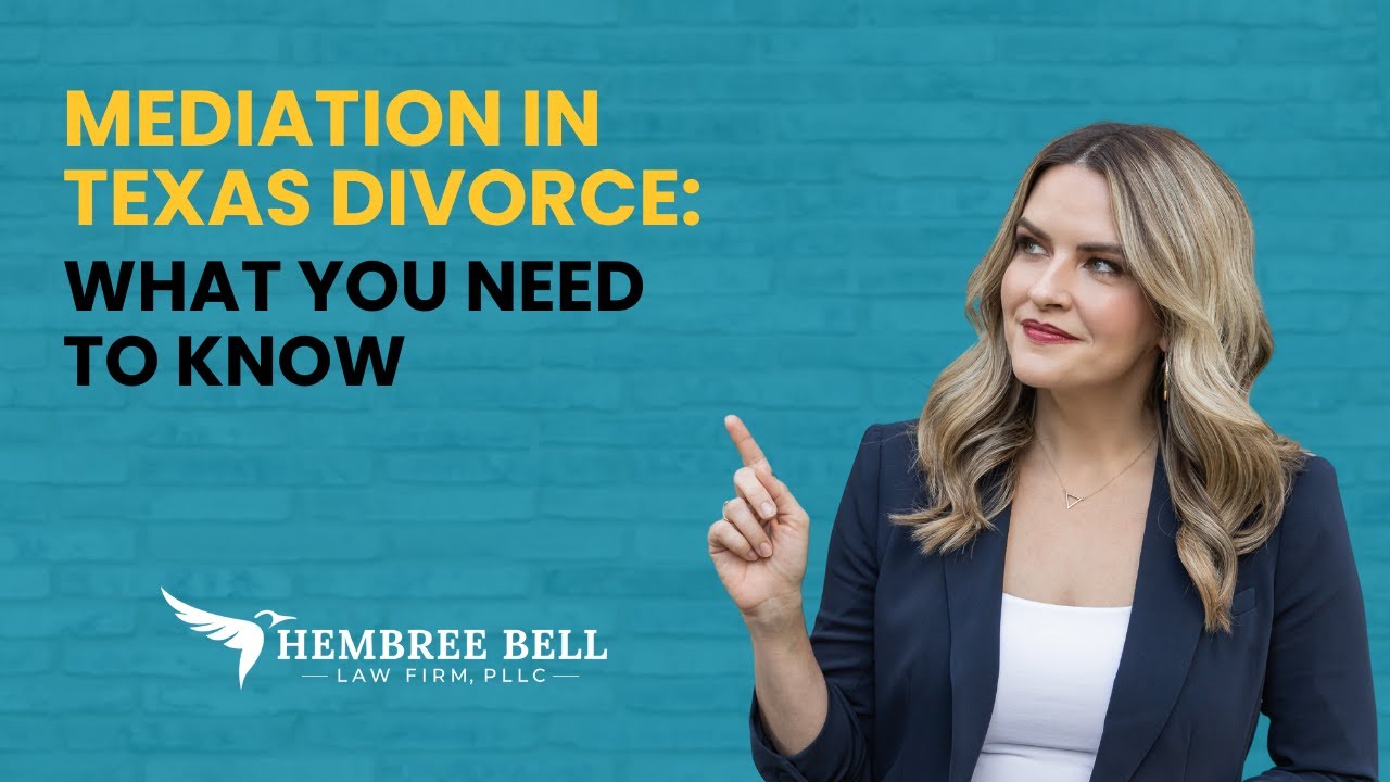 Mediation in Texas Divorce: What You Need to Know