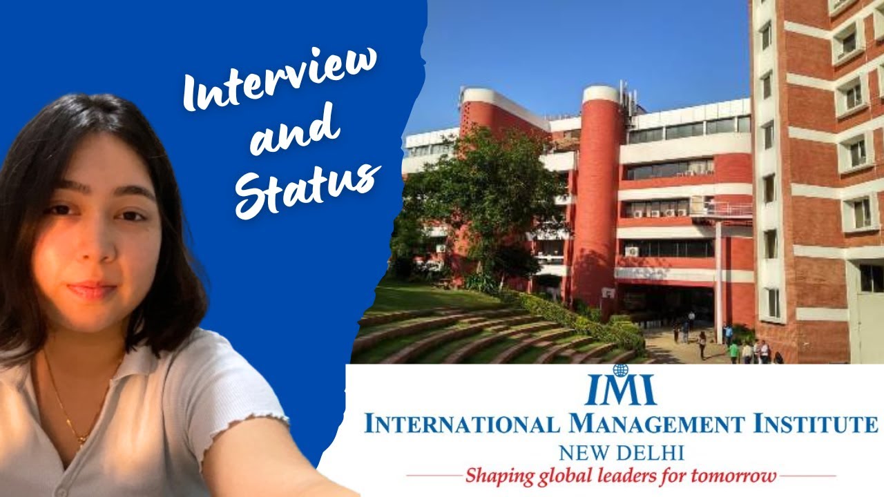 My IMI Delhi PGDM Interview Experience| 🤔 Status of my application?