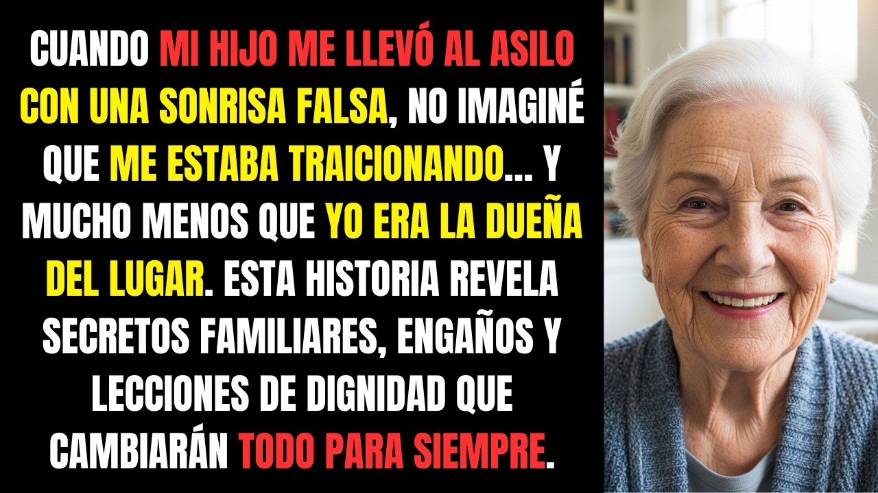Mi Hijo Me Internó En Un Asilo… Sin Saber Que Yo Era Dueña Del Lugar