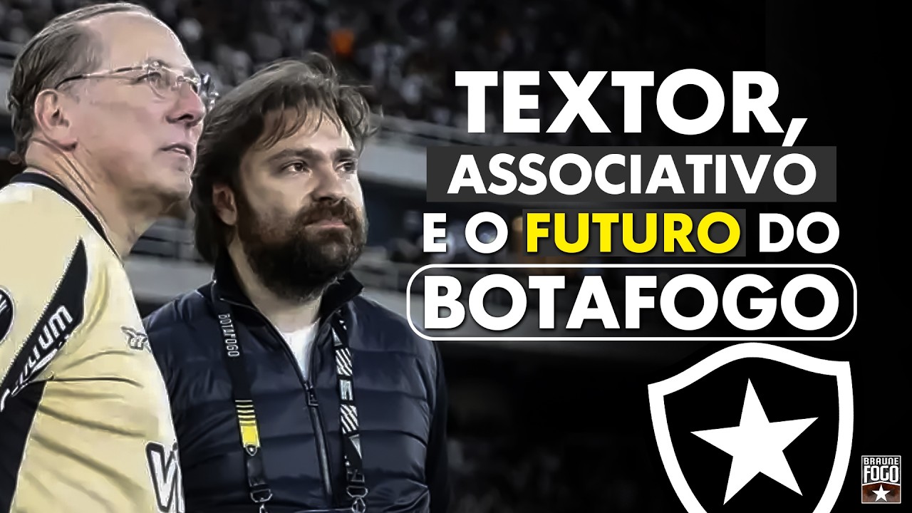 TEXTOR, ASSOCIATIVO E FUTURO DO BOTAFOGO | BOTA X PALMEIRAS 