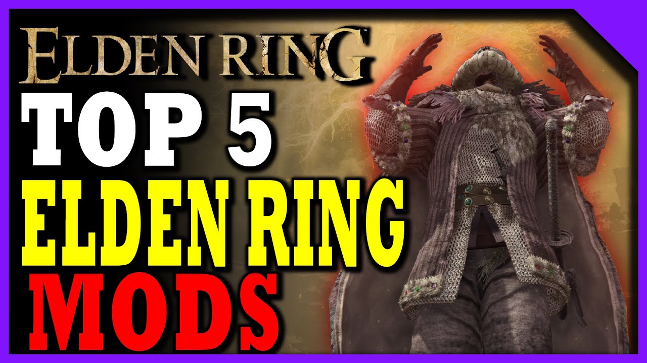 TOP 5 Best Elden Ring Mods That Every Player NEEDS | Elden Ring Mods