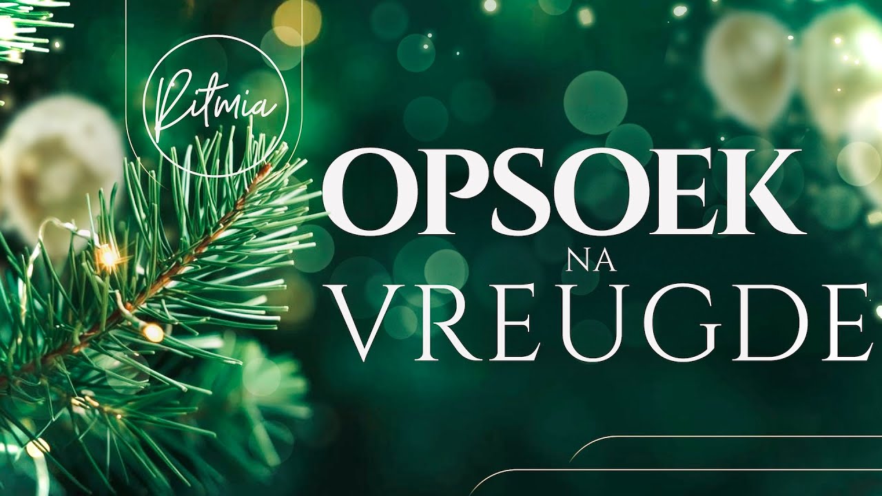 14 Desember 2025 | Ritmia Oggenddiens  | Kersfees - Opsoek Na Vreugde