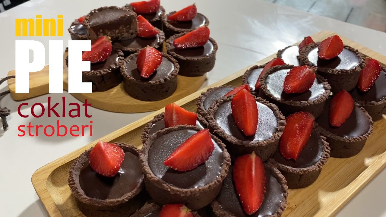 Pie Mini Coklat Stroberi, rasanya mewah banget