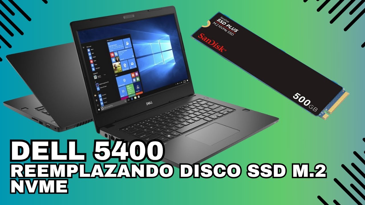 DELL LATITUDE 5400 Reemplazo Disco Duro SSD M2 NVME