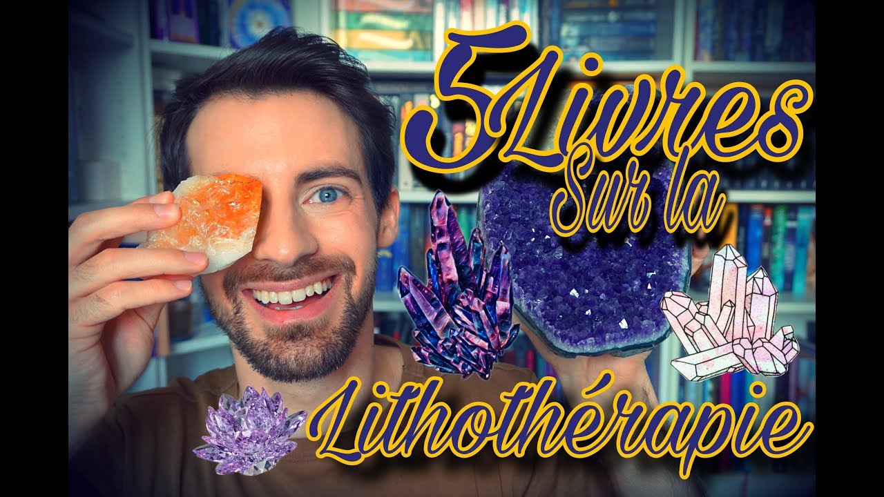 5 LIVRES SUR LA LITHOTHERAPIE