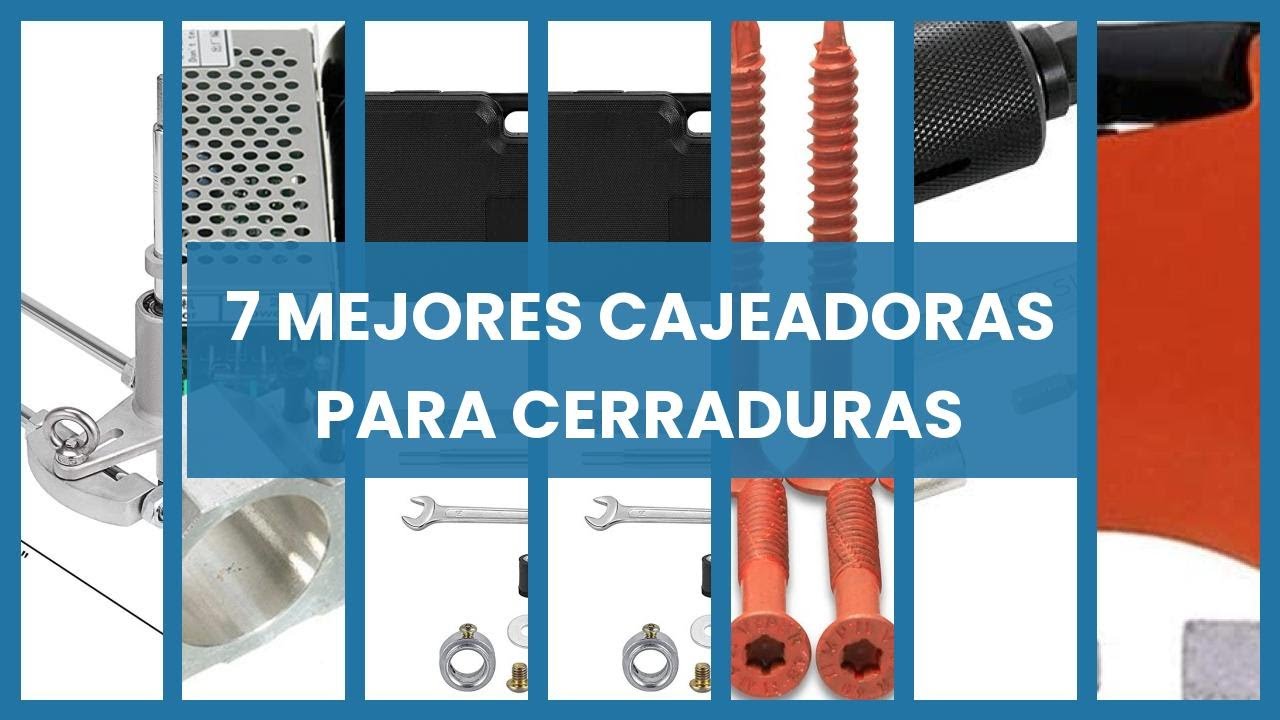 Cajeadora para cerraduras: 7 mejores cajeadoras para cerraduras