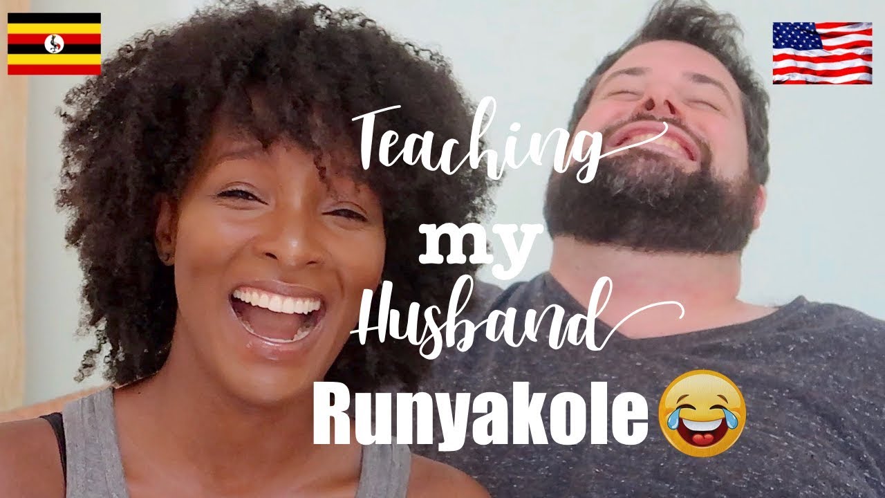 TEACHING MY AMERICAN HUSBAND MY LANGUAGE - RUNYAKOLE!! *HILARIOUS*