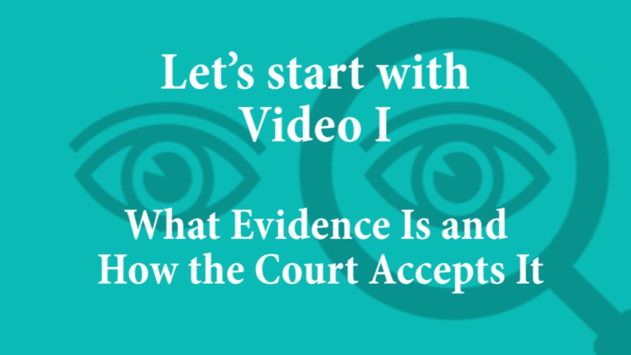 Evidence What Is It?  Video 1