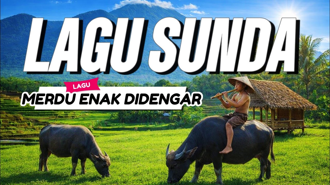 LAGU SUNDA LAWAS MERDU ENAK DIDENGAR BUAT MENEMANI PERJALANAN 