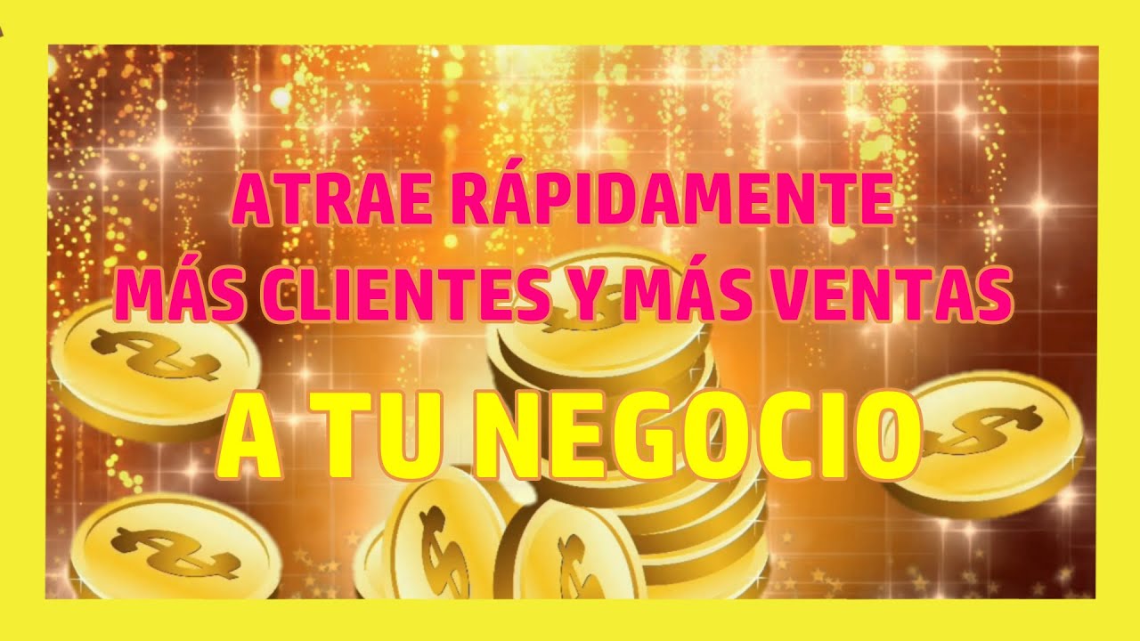 MUSICA PARA ATRAER CLIENTES Y VENTAS A TU NEGOCIO 🔸 DINERO ABUNDANCIA Y PROSPERIDAD INMEDIATA