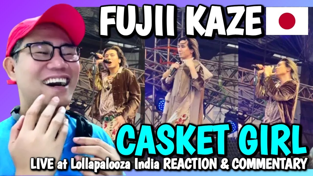 Fujii Kaze - Casket Girl - Lollapalooza India REACTION