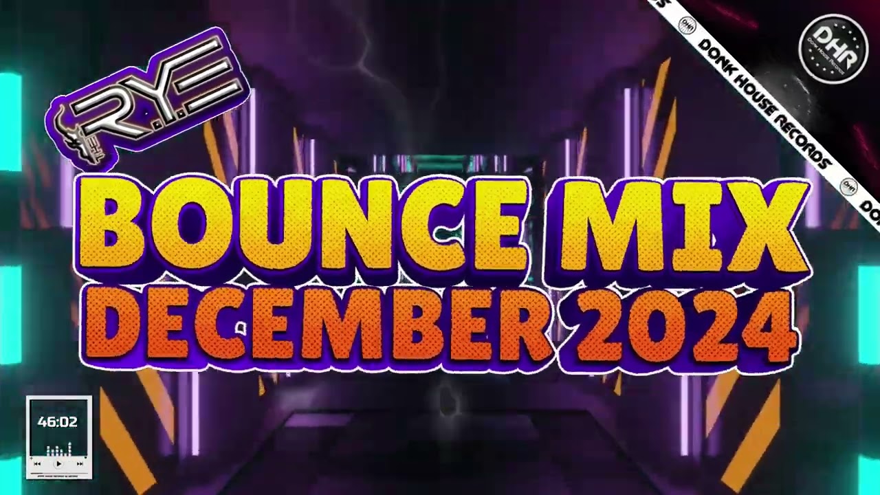 The R.Y.E - Bounce Mix December 2024 - DHR Bounce Mix