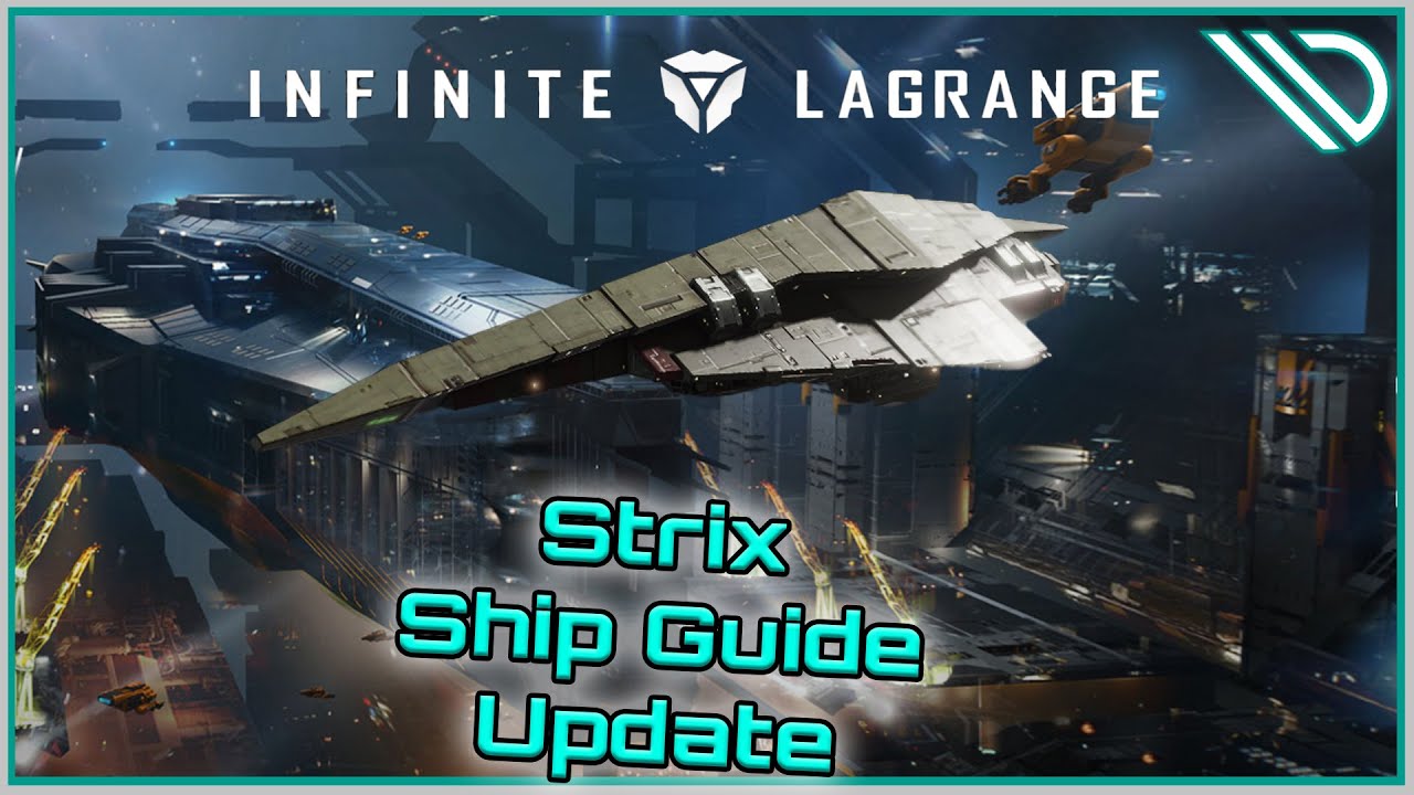 Infinite Lagrange | Ship Guide Strix Updated