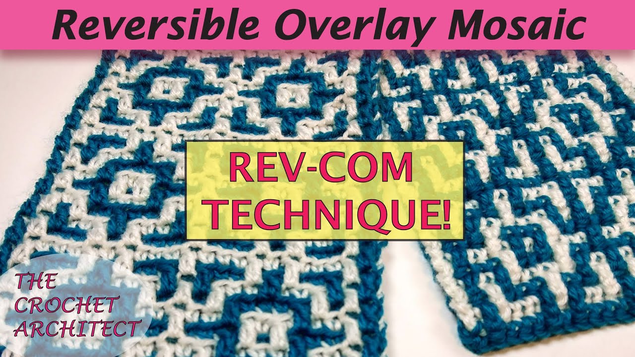 #26 - Reversible Continuous Overlay Mosaic Crochet (REV-COM)