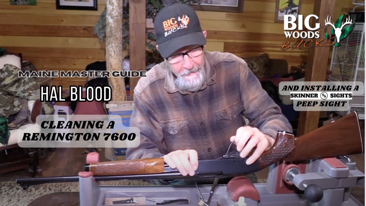 Cleaning a REMINGTON 7600 and Installing a Skinner Peep Sight | with Maine Master Guide Hal Blood