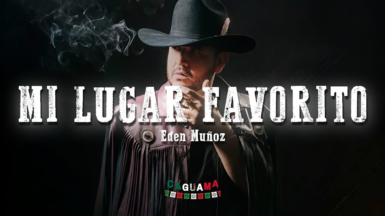Eden Muñoz - Mi Lugar Favorito (Letra/Lyrics)