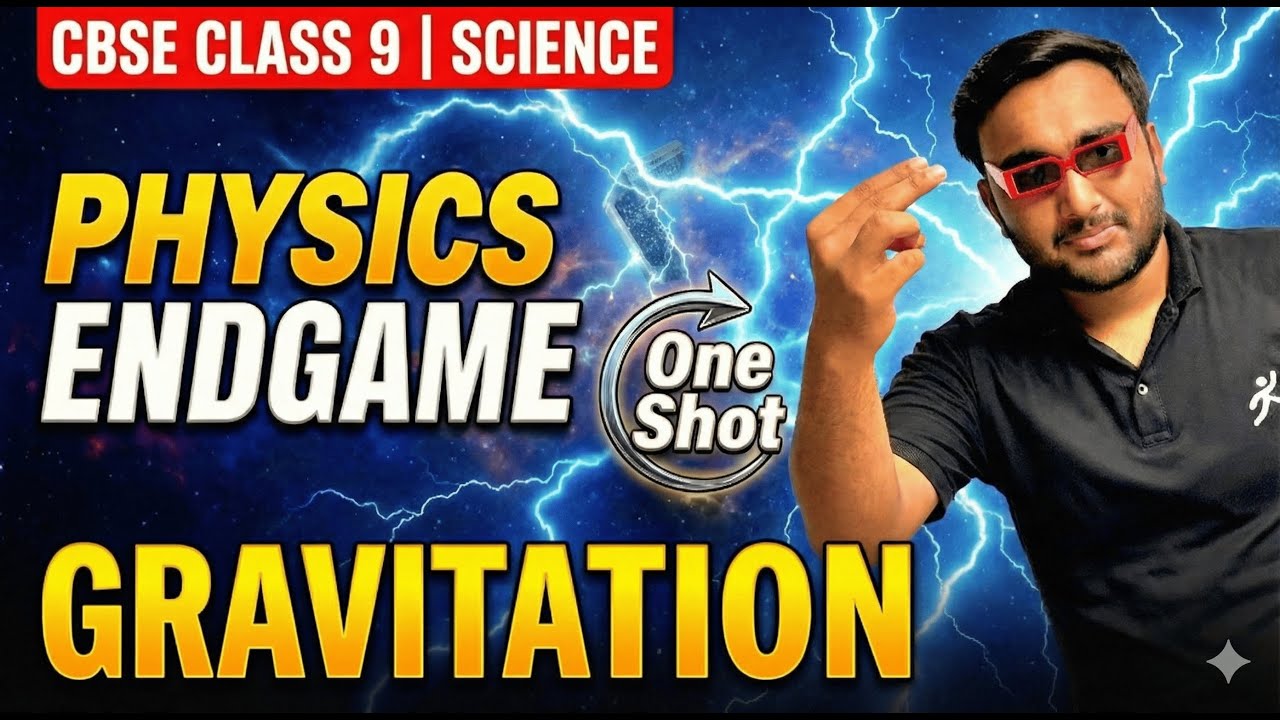 PHYSICS ENDGAME💥Gravitation One Shot | CBSE Class 9 Final Exam 2026 | Ansh Sir