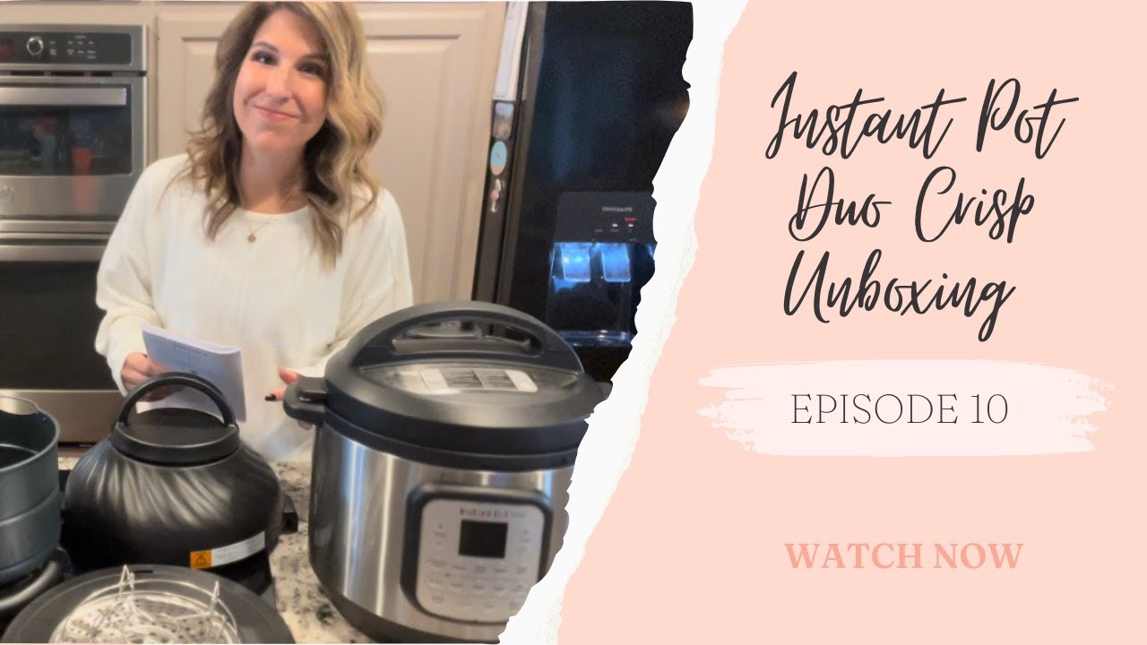 Instant Pot Duo Crisp Unboxing + My Fave Item To Make In The Instant Pot!!