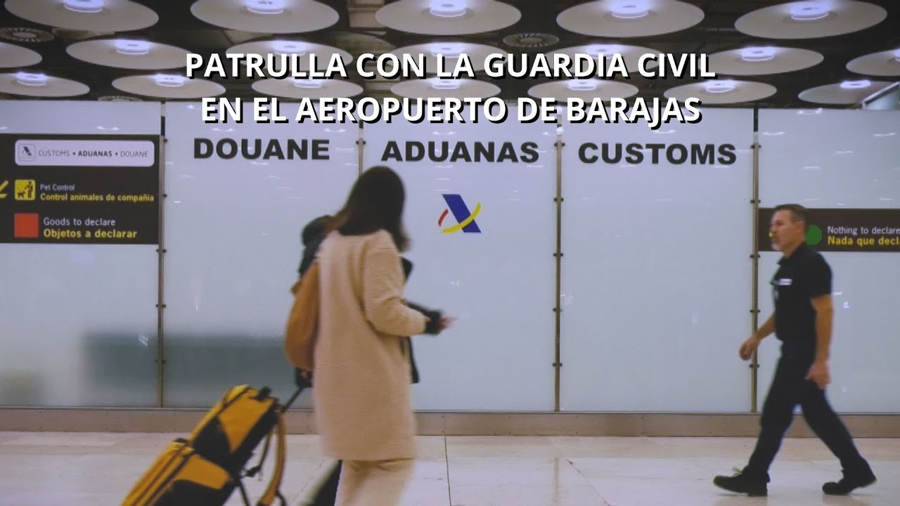 Patrullamos el Aeropuerto de Barajas junto a la Guardia Civil: Controles de aduanas y seguridad