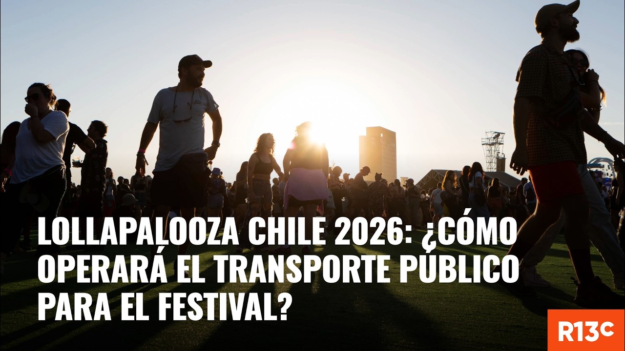 Lollapalooza Chile 2026: ¿Cómo operará el transporte público para el festival?