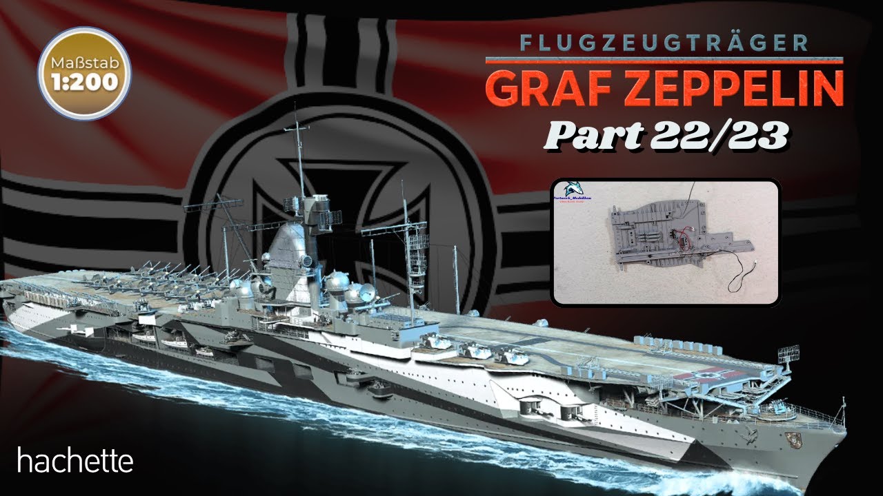 Hachette Flugzeugträger Graf Zeppelin Part 22 & 23 - Neue Details für das Flugdeck!