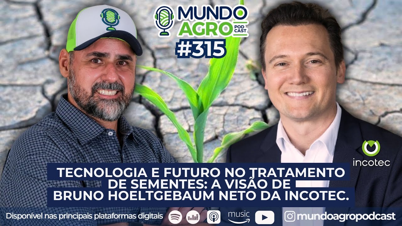 #EP315 MAP  Tecnologia e futuro no tratamento de Sementes: A vis&atilde;o de Bruno H. Neto da Incotec.