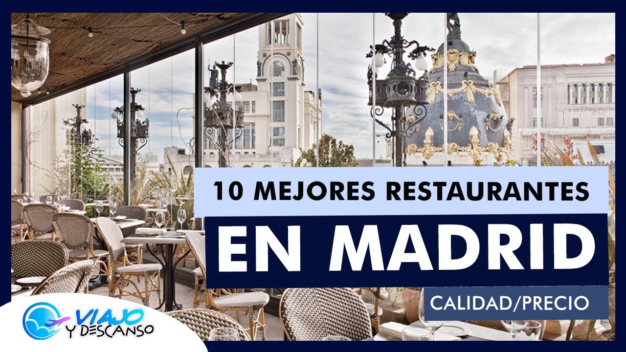 Mejores Restaurantes en MADRID (2023) - DONDE COMER (Calidad/Precio)
