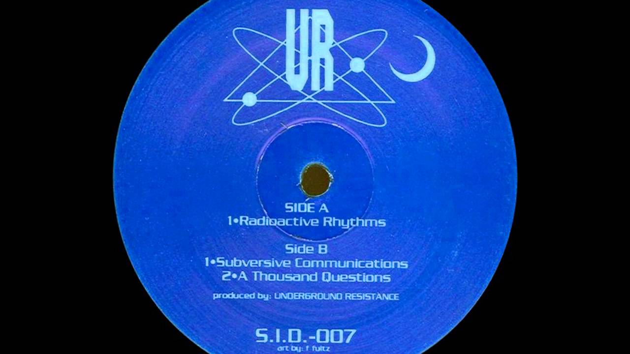 Underground Resistance - Radioactive Rhythms [Somewhere In Detroit]