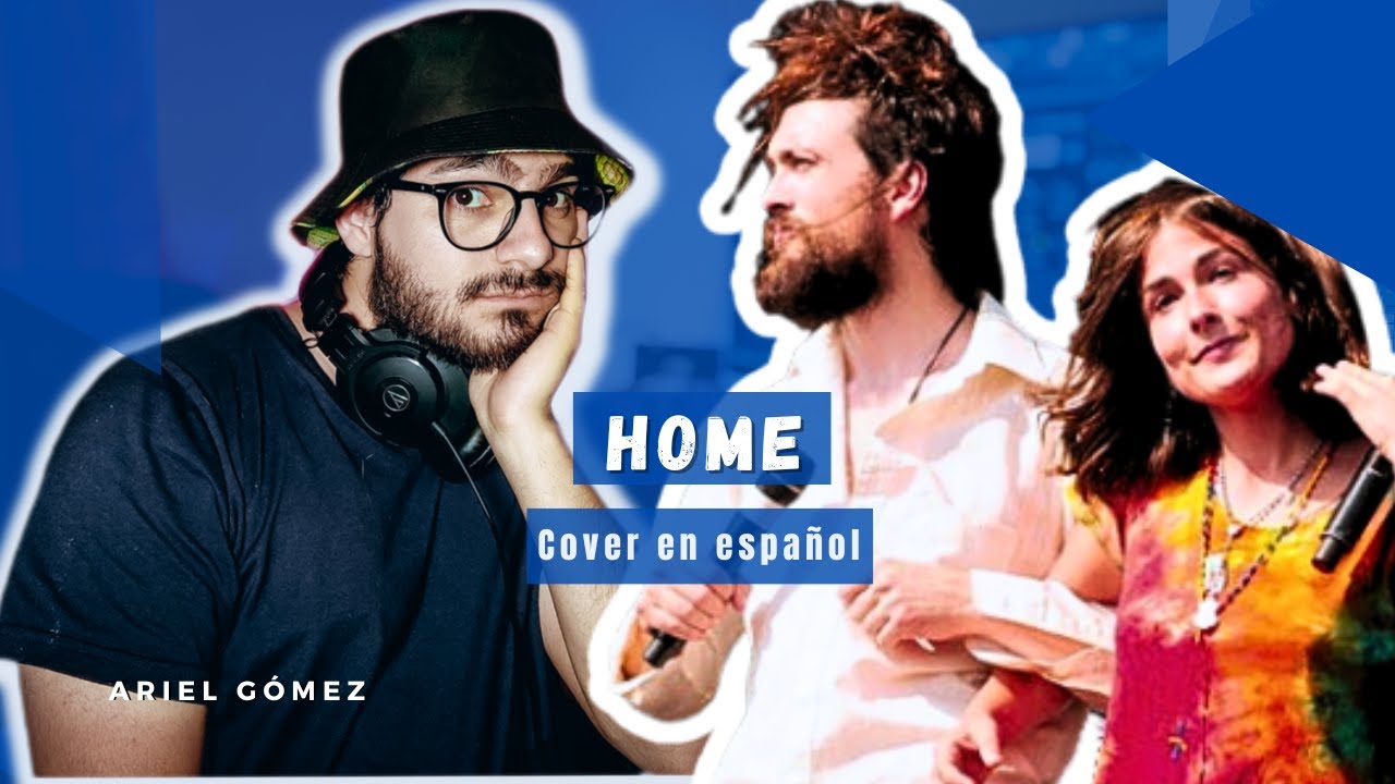 Mi Hogar (Home) - Edith Whiskers - Edward Sharpe  | Versión Español (By: 