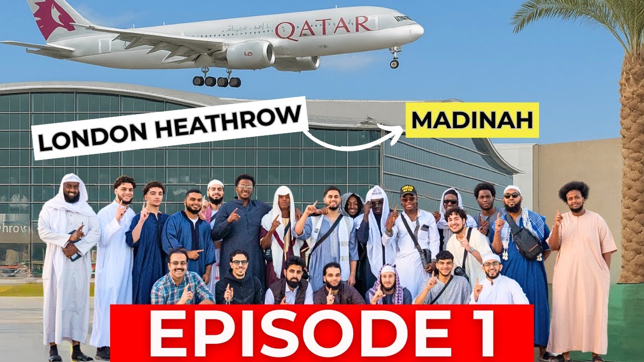 Mindsets In Makkah: London Heathrow to Madinah ✈️ - Episode 1