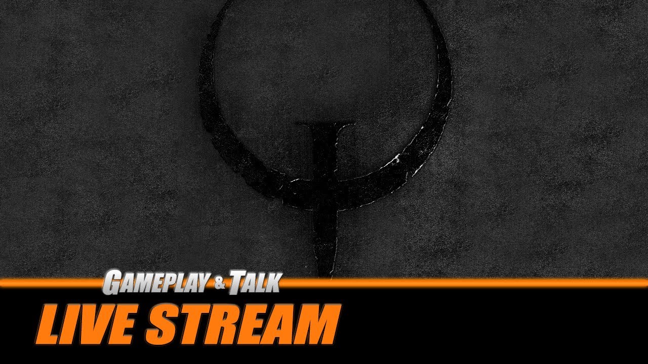 It's been a while.. Let's Play QUAKE on PC (via QuakeSpasm) | Gameplay and Talk Live Stream #492