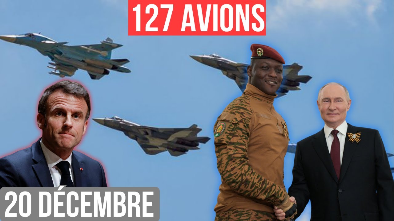 127 AVIONS RUSSES AU BURKINA FASO : COUP D’ÉTAT ÉVITÉ OU DÉBUT D’UNE RÉVOLUTION AFRICAINE