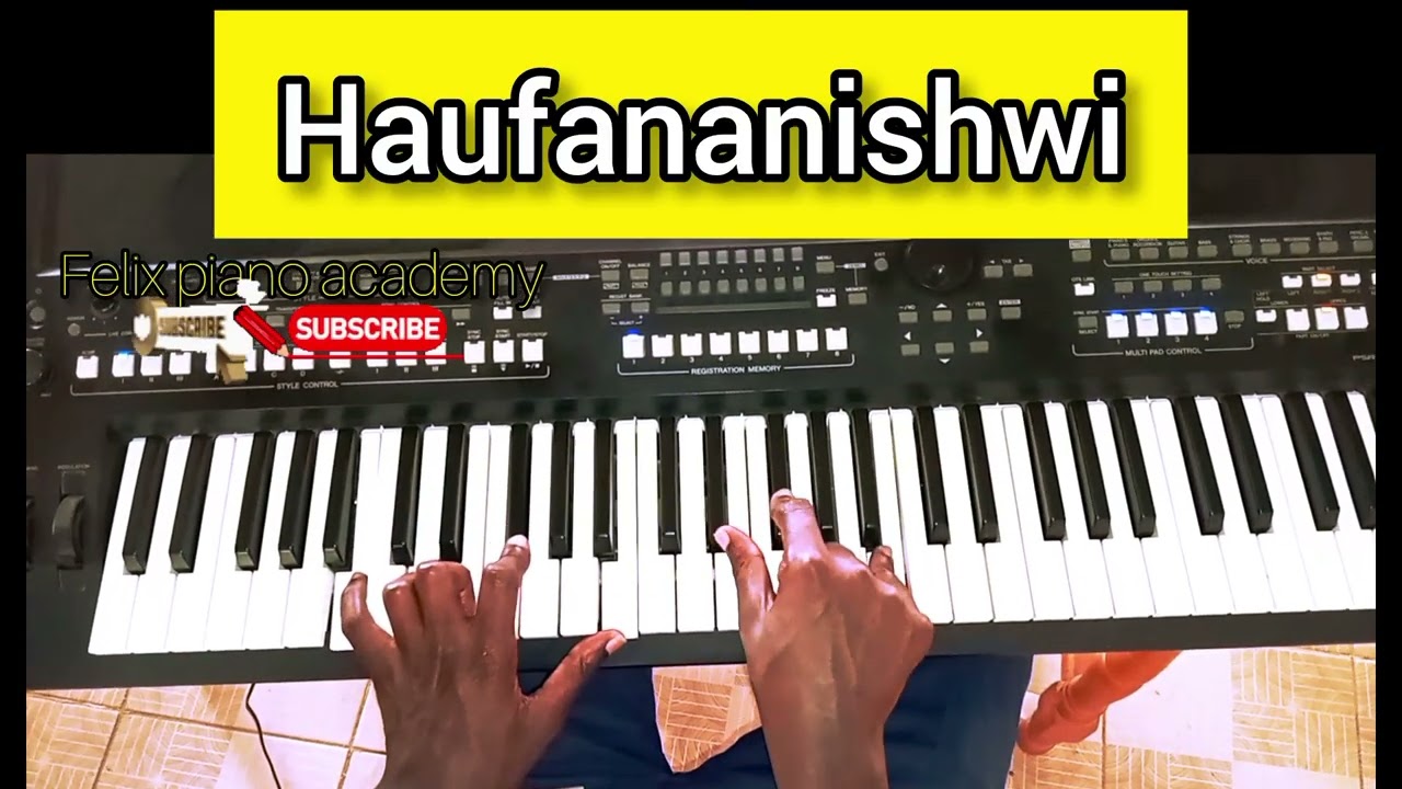HOW TO PLAY HAUFANANISHWI FULL PIANO TUTORIAL 