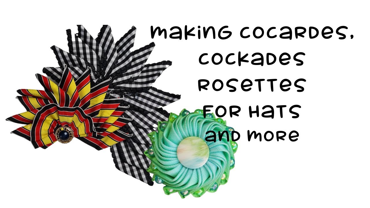 making cockades, cocardes and rosettes