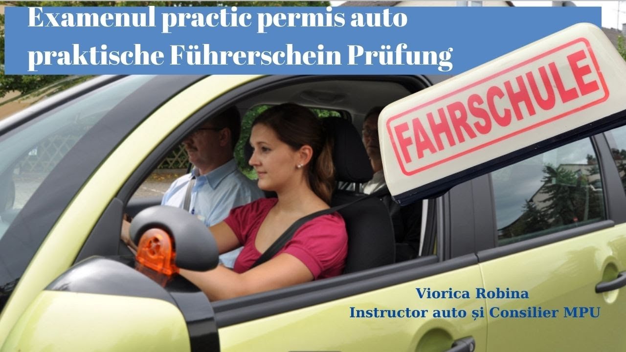 Examenul practic permis auto Germania -  praktische Führerschein Prüfung