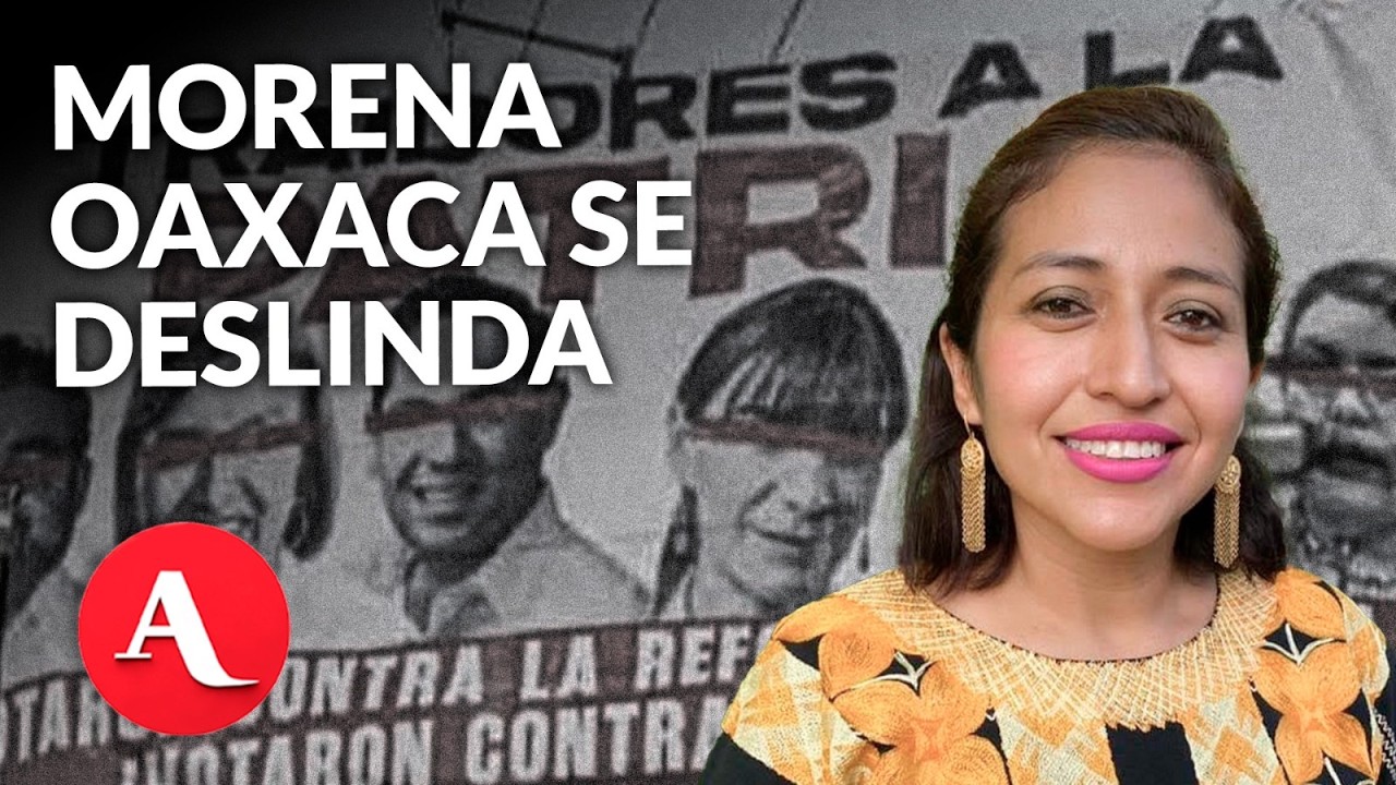 Llaman “traidores a la patria” a diputados en Oaxaca por votar contra la reforma electoral | Manzo