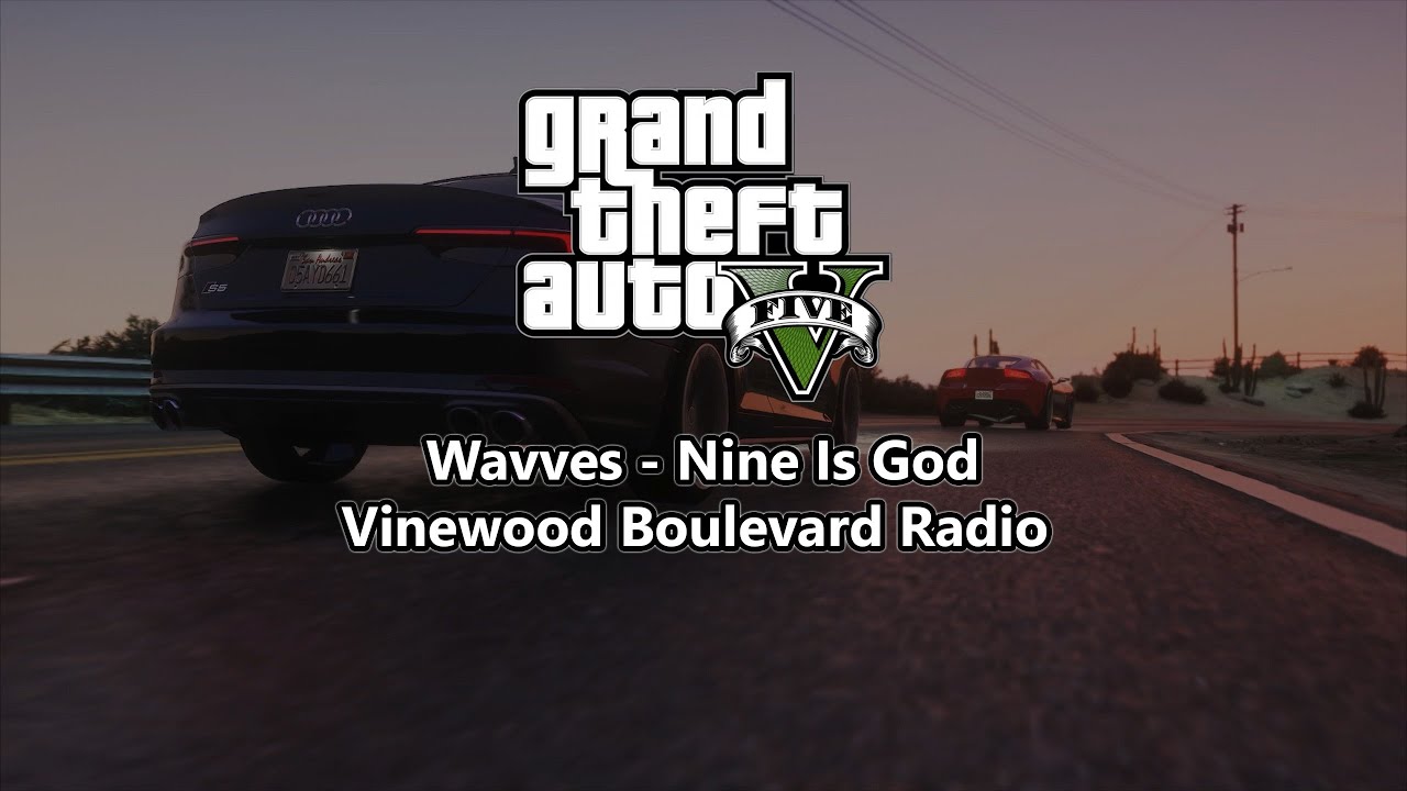 😈🔥 Wavves – Nine Is God (GTA V Edition)