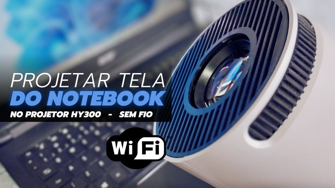 🔸 Projetar a tela do NOTEBOOK ⁞ no Projetor HY300, HY320, HY350 Magcubic ( PT - BR )