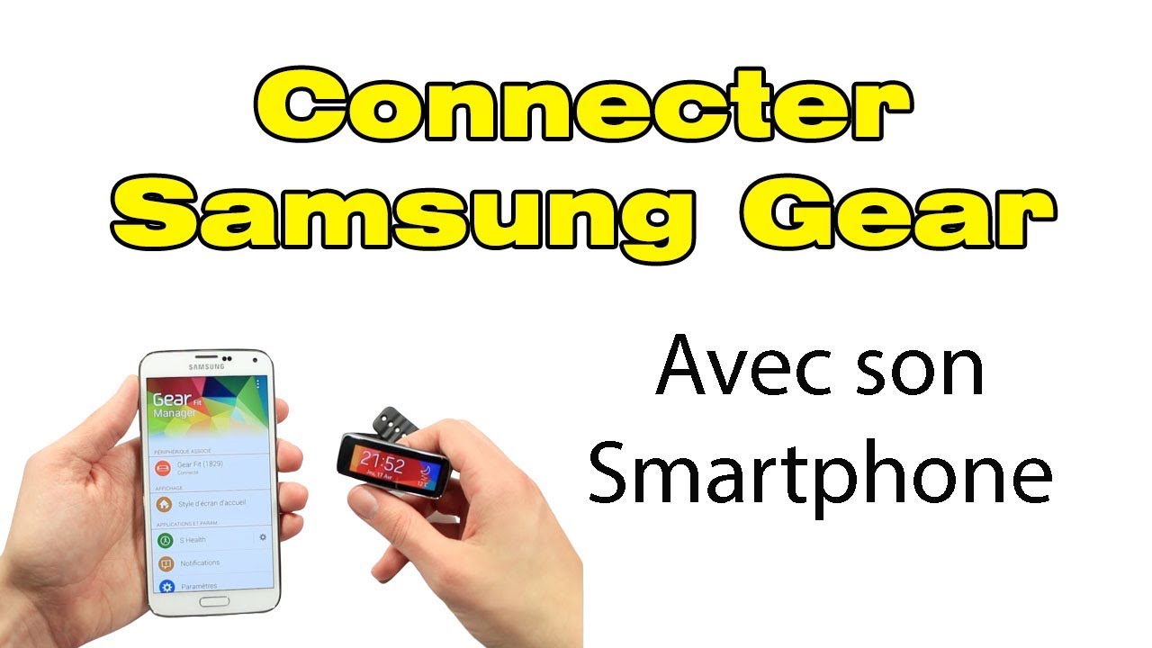 Comment connecter la montre Samsung Gear Fit 2